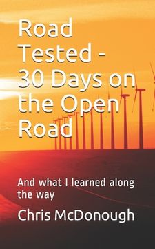 portada Road Tested - 30 Days on the Open Road: And what I learned along the way (in English)