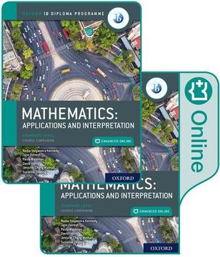 portada Oxford ib Diploma Programme ib Mathematics: Applications and Interpretation, Standard Level, Print and Enhanced Online Course Book Pack (en Inglés)