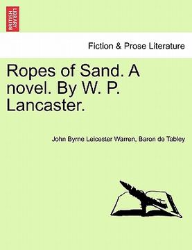 portada ropes of sand. a novel. by w. p. lancaster. vol. i (en Inglés)