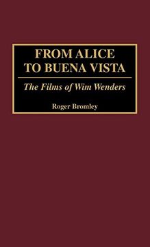 portada From Alice to Buena Vista: The Films of wim Wenders (en Inglés)