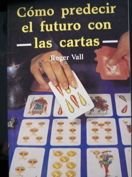 portada Cómo predecir el futuro con las cartas (in Spanish)