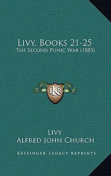 portada livy, books 21-25: the second punic war (1883) (en Inglés)