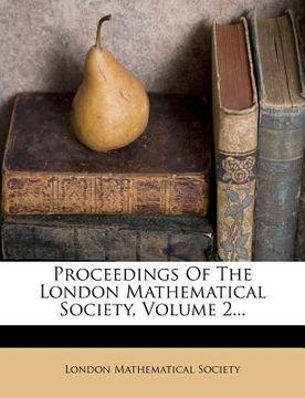 portada proceedings of the london mathematical society, volume 2... (en Inglés)