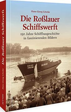 portada Die Roßlauer Schiffswerft (en Alemán)