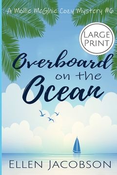 portada Overboard on the Ocean: Large Print Edition (en Inglés)