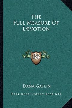 portada the full measure of devotion (in English)