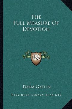 portada the full measure of devotion