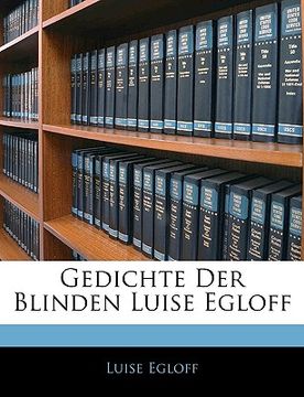 portada gedichte der blinden luise egloff (in English)