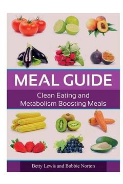 portada Meal Guide: Clean Eating and Metabolism Boosting Meals