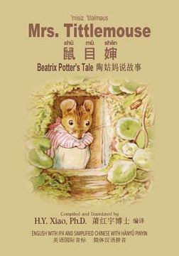 portada Mrs. Tittlemouse (Simplified Chinese): 10 Hanyu Pinyin with IPA Paperback B&w