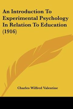 portada an introduction to experimental psychology in relation to education (1916) (in English)