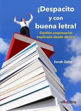 portada Despacito y con Buena Letra! Gestión Empresarial Explicada Desde Dentro (in Spanish)
