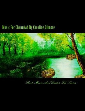 portada Music For Chanukah: Sheet Music And Guitar Tab Scores (en Inglés)