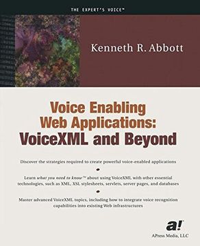 portada Voice Enabling Web Applications: VoiceXML and Beyond [With CDROM]