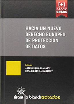 portada Hacia un Nuevo Derecho Europeo de Protección de Datos