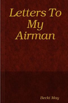 portada Letters To My Airman (en Inglés)