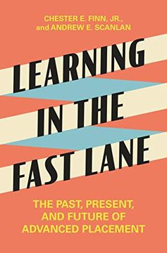 portada Learning in the Fast Lane: The Past, Present, and Future of Advanced Placement (en Inglés)