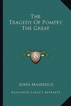 portada the tragedy of pompey the great (en Inglés)