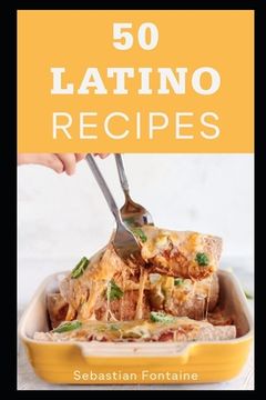 portada 50 Latino Recipes (en Inglés)