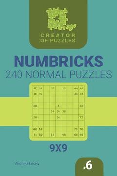 portada Creator of puzzles - Numbricks 240 Normal (Volume 6) (in English)