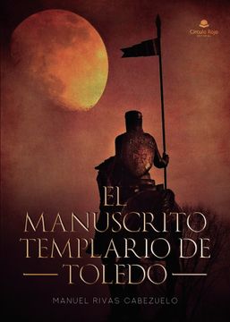 portada El Manuscrito Templario de Toledo (in Spanish)