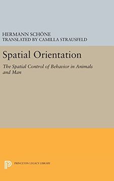 portada Spatial Orientation: The Spatial Control of Behavior in Animals and man (Princeton Series in Neurobiology and Behavior) (en Inglés)