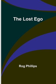 portada The Lost Ego (en Inglés)