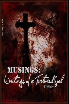 portada Musings: Writings of a Tortured Soul (in English)