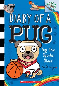 portada Pug the Sports Star: A Branches Book (Diary of a Pug #11) (en Inglés)