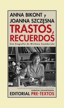 portada Trastos, Recuerdos: Una Biografía de Wislawa Szymborska