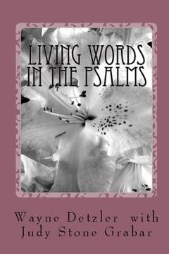 portada Living Words in the Psalms: It's a guide for searching souls (en Inglés)