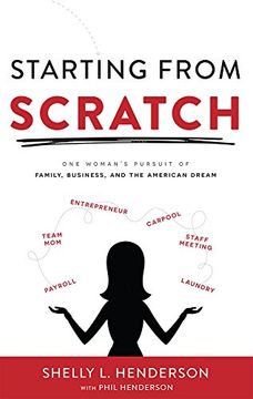 portada Starting From Scratch: One Woman's Pursuit of Family, Business and the American Dream (en Inglés)