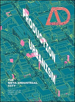 portada Production Urbanism: The Meta Industrial City (en Inglés)
