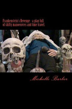 portada frankenstein's revenge - a play full of shifty manoeuvres and time travel. (en Inglés)