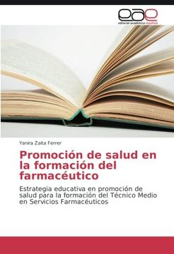 portada Promoción de salud en la formación del farmacéutico: Estrategia educativa en promoción de salud para la formación del Técnico Medio en Servicios Farmacéuticos (Spanish Edition)
