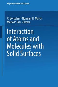 portada Interaction of Atoms and Molecules with Solid Surfaces