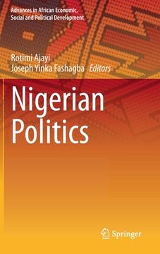portada Nigerian Politics (Advances in African Economic, Social and Political Development) (en Inglés)
