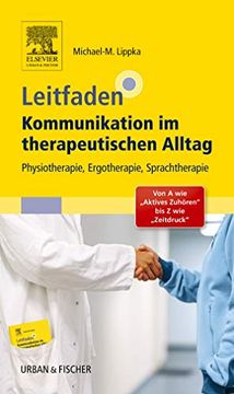 portada Leitfaden Kommunikation im Therapeutischen Alltag: Physiotherapie, Ergotherapie, Sprachtherapie; Von a wie "Aktives Zuhören" bis z wie "Zeitmanagement" (in German)