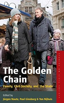 portada The Golden Chain: Family, Civil Society and the State (Studies on Civil Society) (en Inglés)