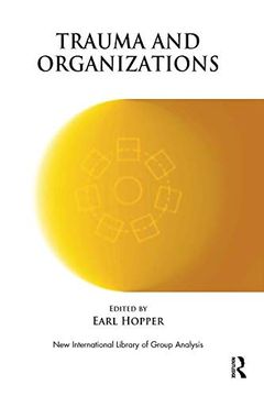 portada Trauma and Organizations (The new International Library of Group Analysis) (en Inglés)