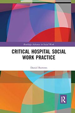 portada Critical Hospital Social Work Practice (Routledge Advances in Social Work) (in English)