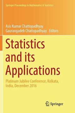 portada Statistics and Its Applications: Platinum Jubilee Conference, Kolkata, India, December 2016 (en Inglés)