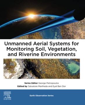 portada Unmanned Aerial Systems for Monitoring Soil, Vegetation, and Riverine Environments (Earth Observation) (en Inglés)