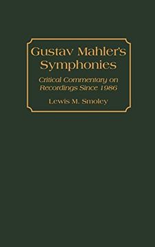 portada Gustav Mahler's Symphonies: Critical Commentary on Recordings Since 1986 (en Inglés)
