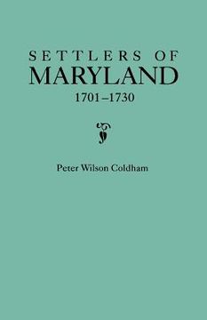 portada settlers of maryland, 1701-1730