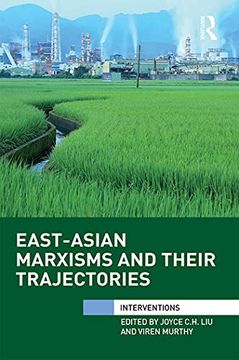 portada East-Asian Marxisms and Their Trajectories (Interventions) (en Inglés)