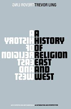 portada A History of Religion East and West: An Introduction and Interpretation (Macmillan Student Editions) (in English)