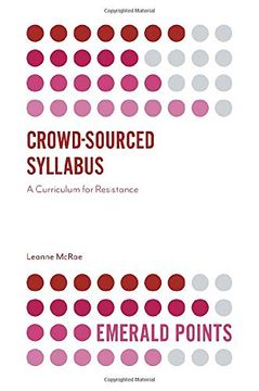 portada Crowd-Sourced Syllabus: A Curriculum for Resistance (Emerald Points) (en Inglés)
