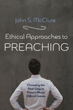 portada Ethical Approaches to Preaching (en Inglés)