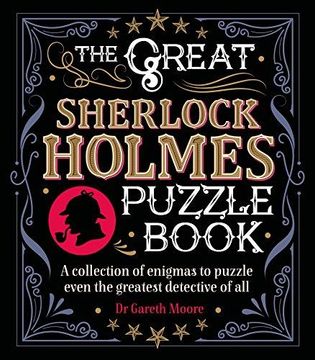 portada The Great Sherlock Holmes Puzzle Book: A Collection Of Enigmas To Puzzle Even The Greatest Detective Of All 